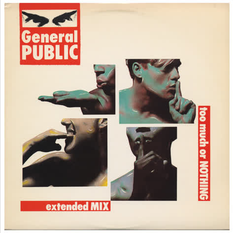 General Public / Too Much Or Nothing (Extended Mix)